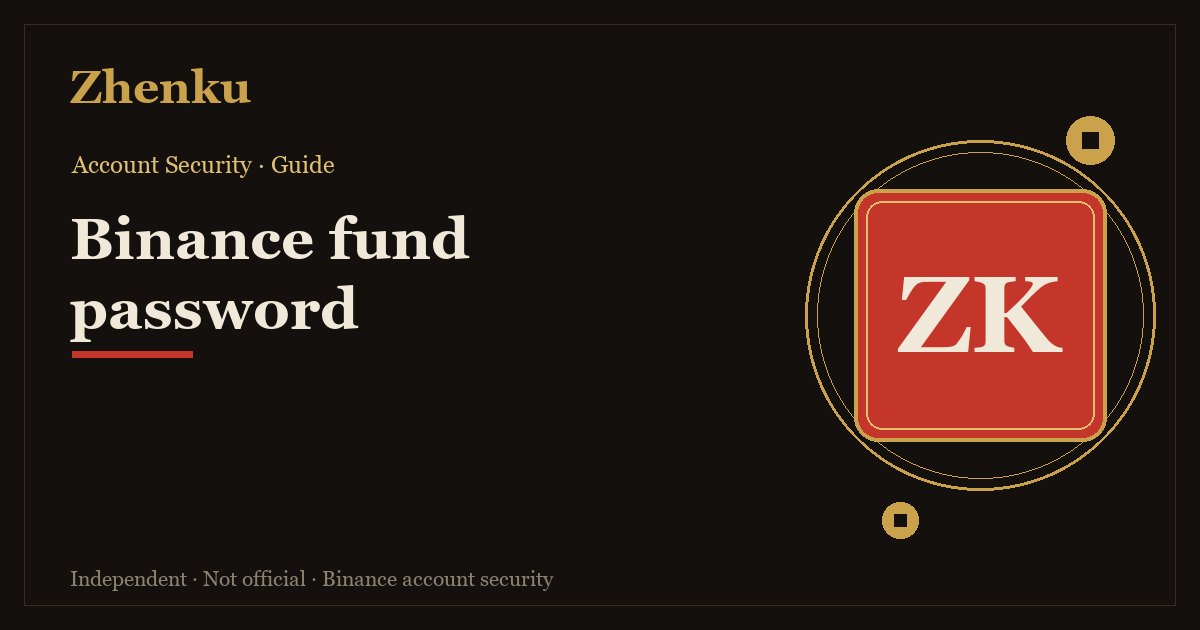 Binance fund password illustrated: a second lock beyond your login password